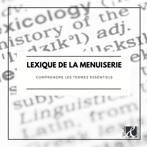 LEXIQUE DE LA MENUISERIE